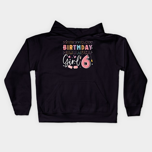 Personalized Make up 6th Birthday Beauty slip over Birthday Girl Gift Make Up Girl Tee Kids Hoodie by ttao4164